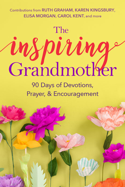 The Inspiring Grandmother: 90 Days of Devotions, Prayer and Encouragement