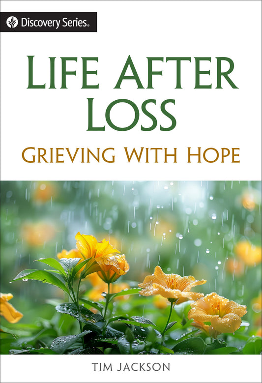 Life After Loss (Discovery Series Booklet)