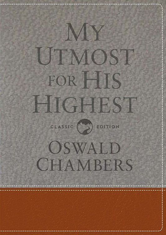 My Utmost for His Highest (Classic Language Gift Edition)